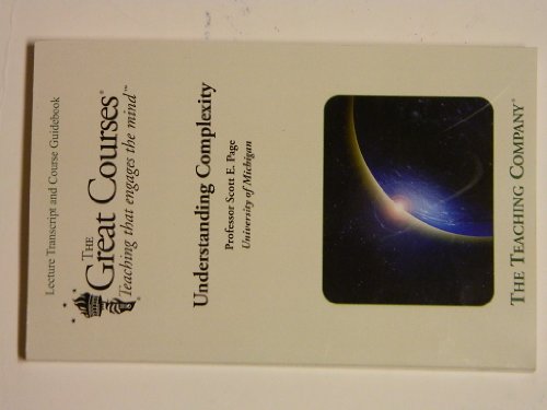 Understanding Complexity - The Great Courses - Lecture Transcript and Course Guidebook