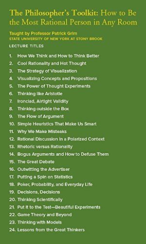 The Great Courses: The Philosopher's Toolkit: How to Be the Most Rational Person in Any Room