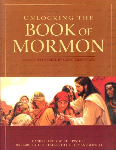Unlocking the Book of Mormon: A Side-by-Side Commentary