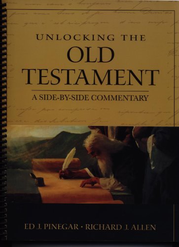 Unlocking the Old Testament: A Side-by-Side Commentary