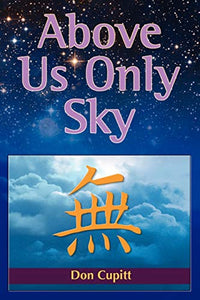 Above Us Only Sky 