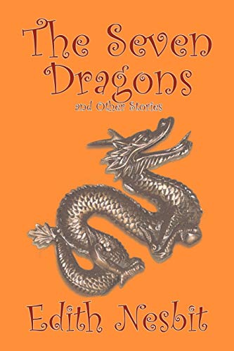 The Seven Dragons and Other Stories