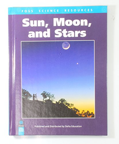 Sun, Moon, and Stars (Foss Science Resources)