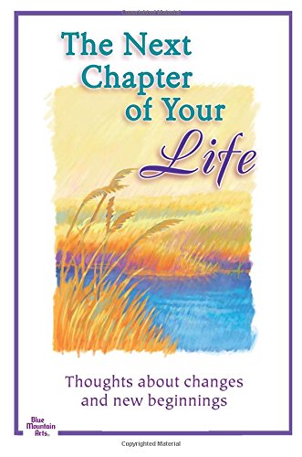 The Next Chapter of Your Life