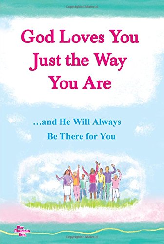 God Loves You Just the Way You Are