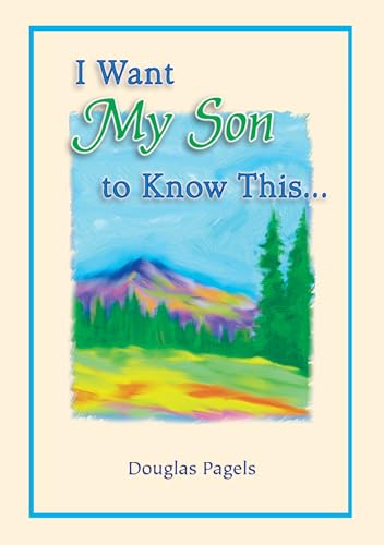 I Want My Son to Know This