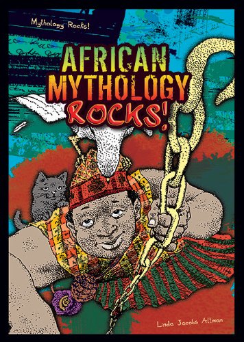 African Mythology Rocks!