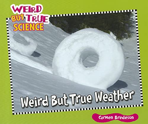 Weird But True Weather
