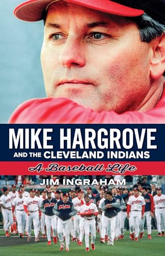 Mike Hargrove and the Cleveland Indians