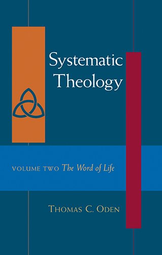 Systematic Theology Volume Two the Word of Life