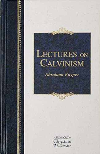 Lectures on Calvinism