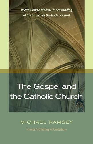 The Gospel and the Catholic Church