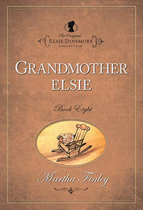The Original Elsie Dinsmore Collection 