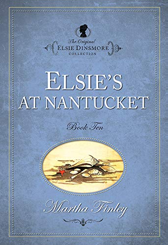 The Original Elsie Dinsmore Collection