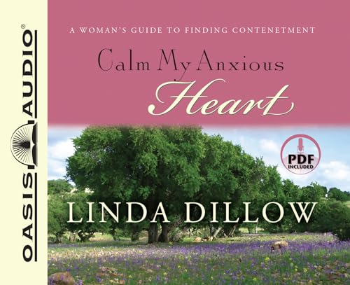 Calm My Anxious Heart