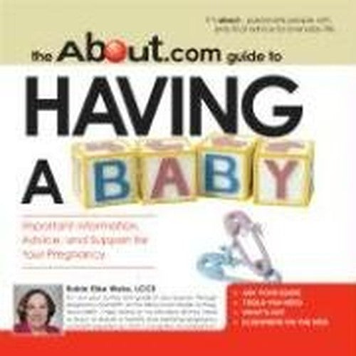 "About.com" Guide to Having a Baby