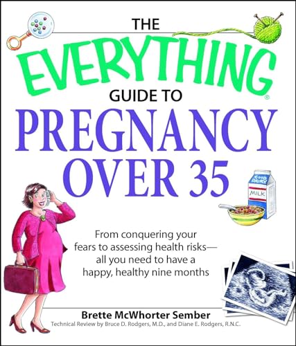 The Everything Guide to Pregnancy Over 35