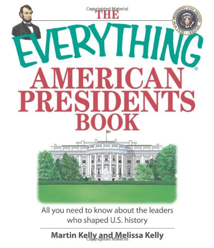 The Everything American Presidents Book