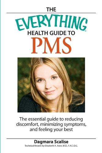 The Everything Health Guide to PMS