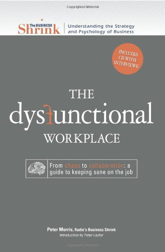 The Dysfunctional Workplace