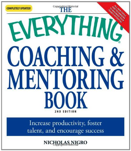 The "Everything" Coaching and Mentoring Book
