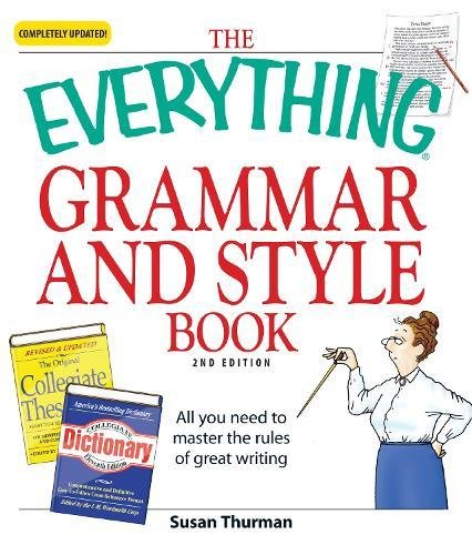 The Everything Grammar and Style Book