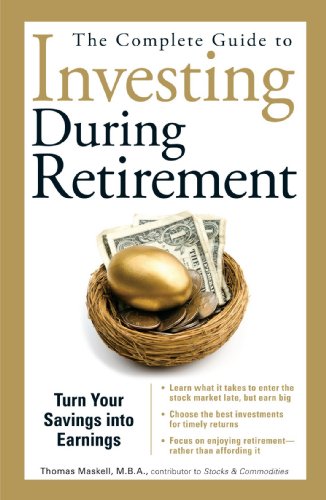 The Complete Guide to Investing During Retirement