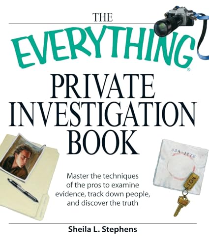The Everything Private Investigation Book