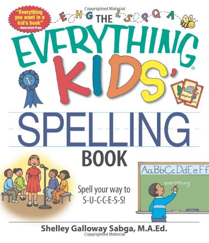 The Everything Kids' Spelling Book