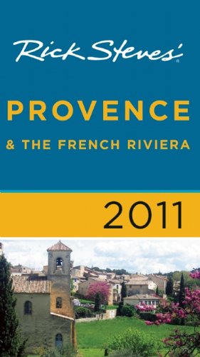 Rick Steves' Provence and the French Riviera 2011