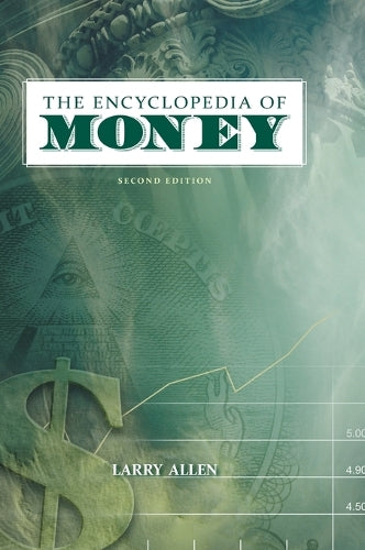 The Encyclopedia of Money, 2nd Edition