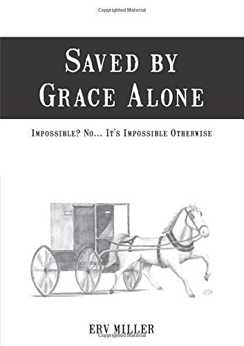 Saved by Grace Alone