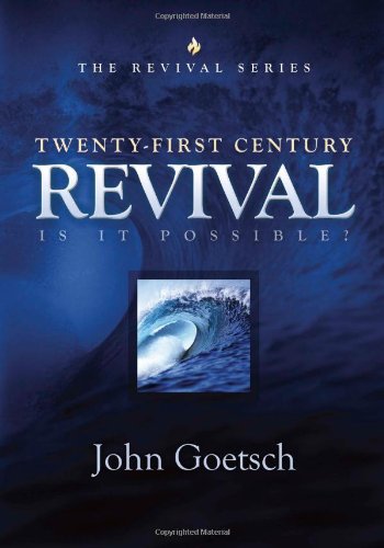 Twenty-First Century Revival: Is It Possible?