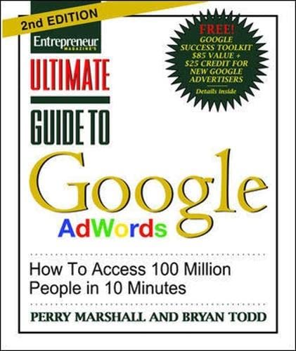 Ultimate Guide to Google Ad Words: How To Access 100 Million People in 10 Minutes