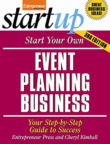Start Your Own Event Planning Business 3/E: Your Step-by-Step Guide to Success