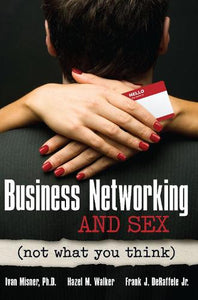 Business Networking and Sex: Not What You Think 