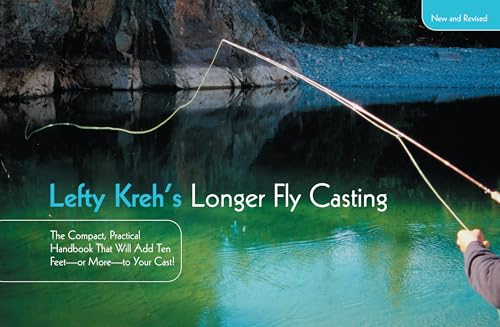 Lefty Kreh's Longer Fly Casting