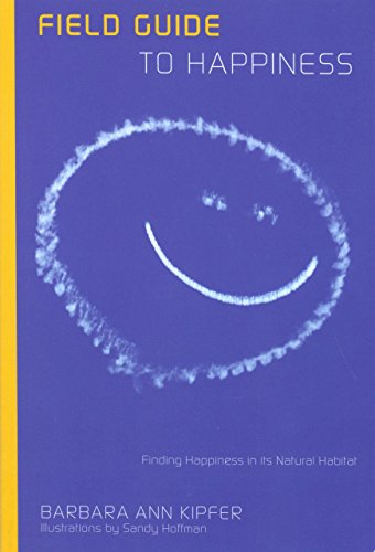 Field Guide to Happiness