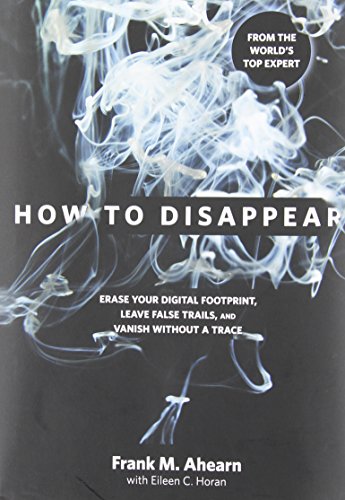 How to Disappear