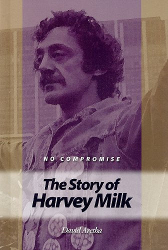 No Compromise: The Story of Harvey Milk