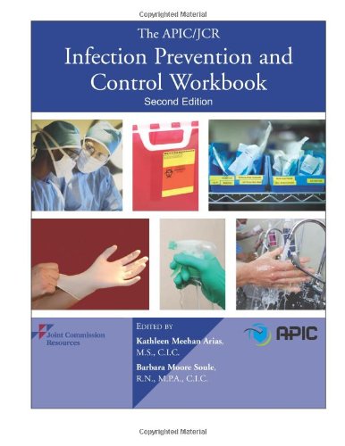 The Apic/ Jcr Infection Prevention and Control Workbook