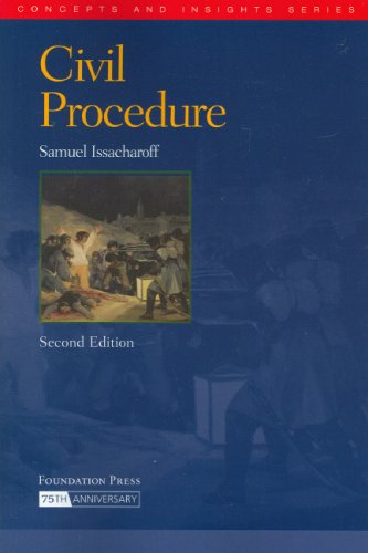 Issacharoff's Civil Procedure, 2D (Concepts and Insights Series)
