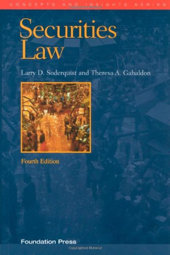Soderquist and Gabaldon's Securities Law, 4th (Concepts and Insights Series)