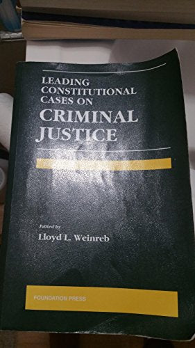 Leading Constitutional Cases on Criminal Justice
