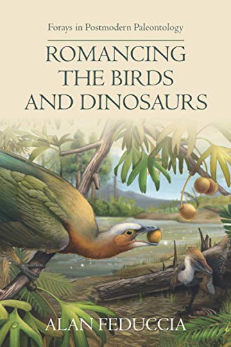 Romancing the Birds and Dinosaurs