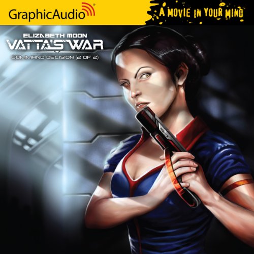 Vatta's War: Command Decision (A Movie In Your Mind)