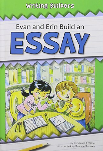 Evan and Erin Build an Essay