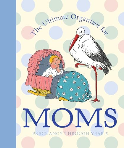 The Ultimate Organizer for Moms