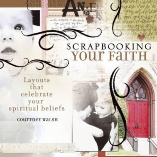 Scrapbooking Your Faith