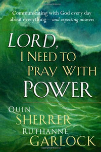 Lord, I Need to Pray with Power 